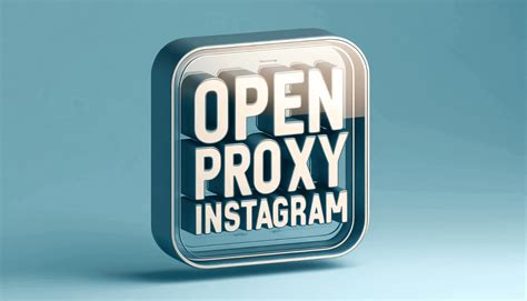 open proxy instagram.
